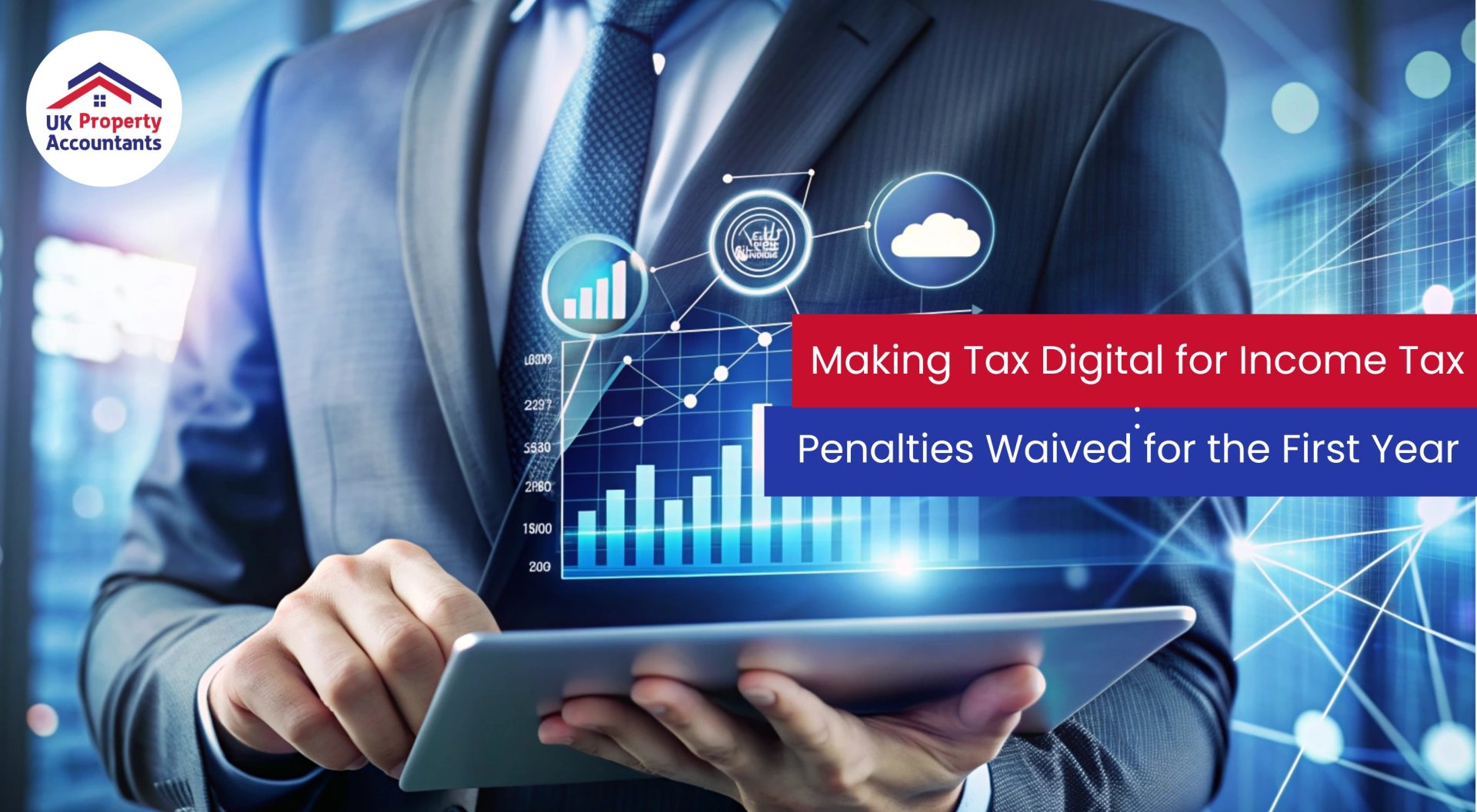 MTD for Income Tax: Penalties Waived for the First Year MTD for Income Tax: Penalties Waived for the First Year